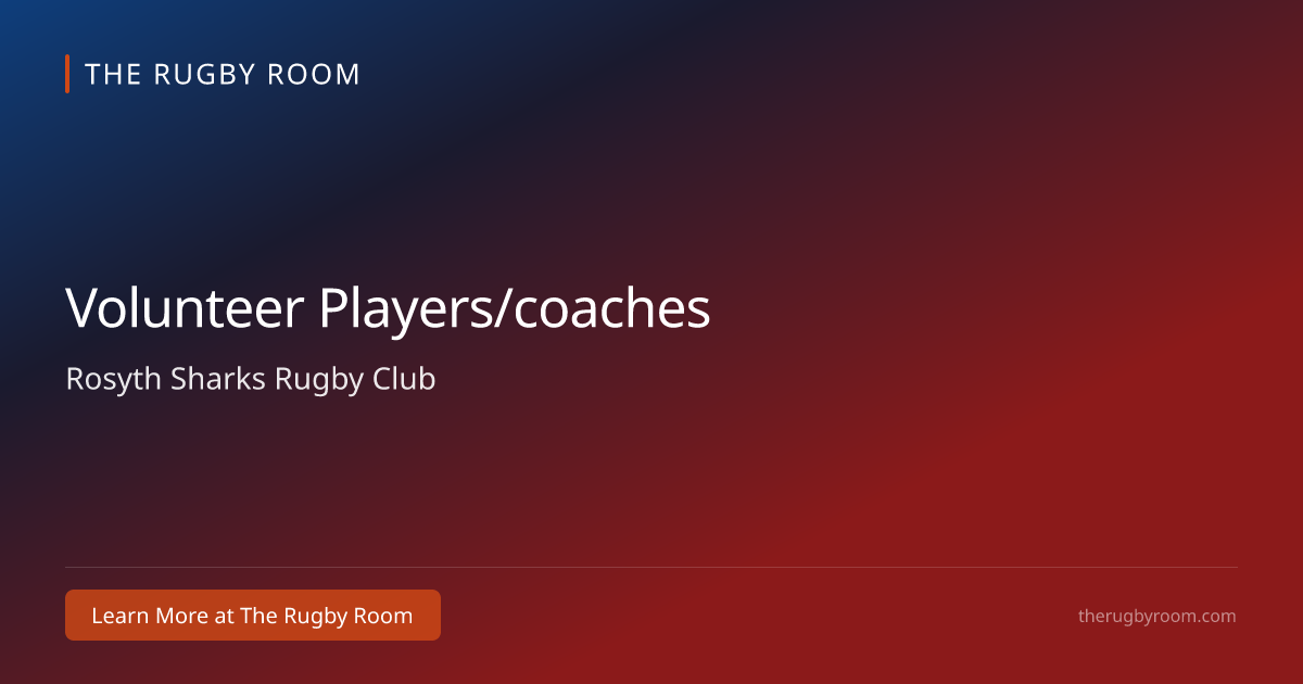 Volunteer Players/coaches at Rosyth Sharks Rugby Club | The Rugby Room